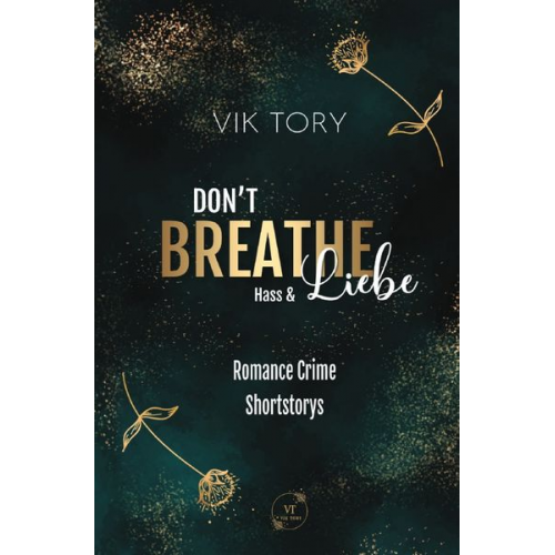 Vik Tory - Don't Breathe - Hass &amp; Liebe