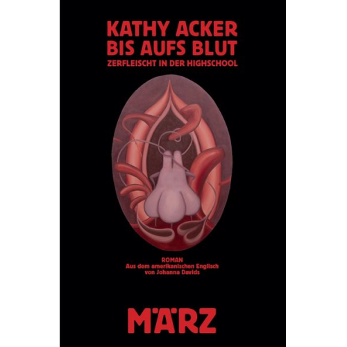 Kathy Acker - Bis aufs Blut