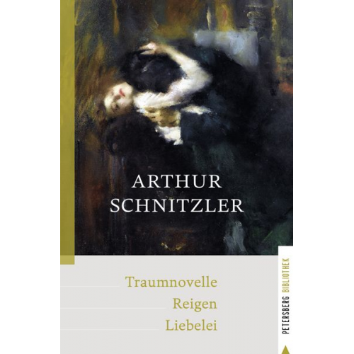 Arthur Schnitzler - Traumnovelle - Reigen - Liebelei