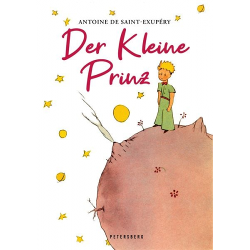 Antoine de Saint-Exupery - Der Kleine Prinz (Mit den Originalillustrationen des Autors)