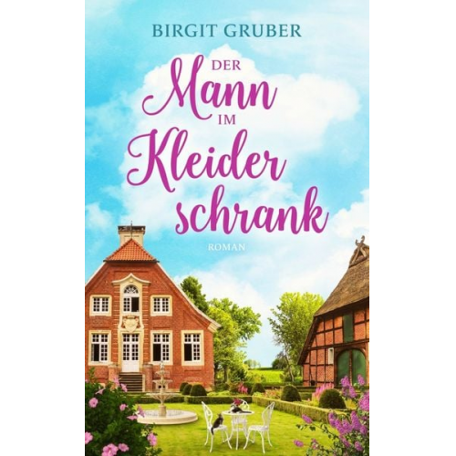 Birgit Gruber - Der Mann im Kleiderschrank