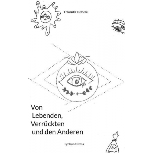 Franziska Clementi - Von Lebenden, Verrückten und den Anderen.