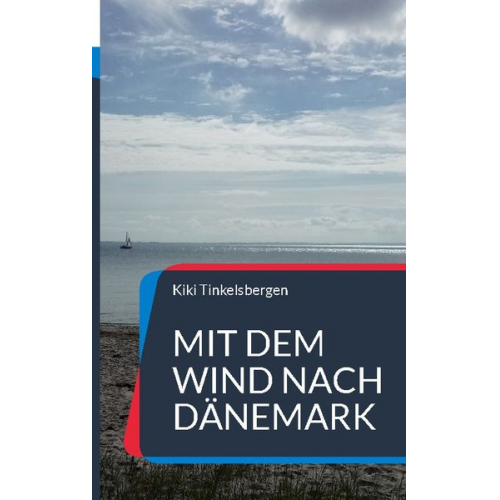 Kiki Tinkelsbergen - MIt dem Wind nach Dänemark