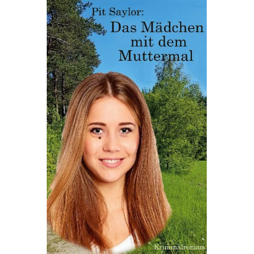 Pit Saylor - Das Mädchen mit dem Muttermal