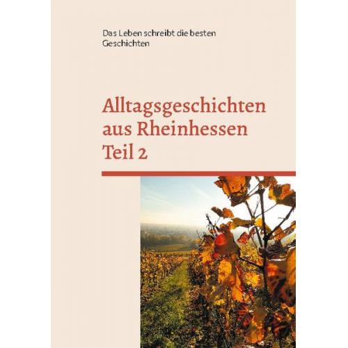 Alltagsgeschichten aus Rheinhessen Teil 2