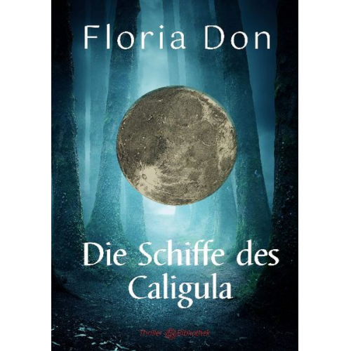 Floria Don - Die Schiffe des Caligula