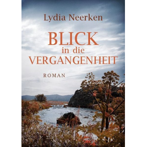 Lydia Neerken - Blick in die Vergangenheit