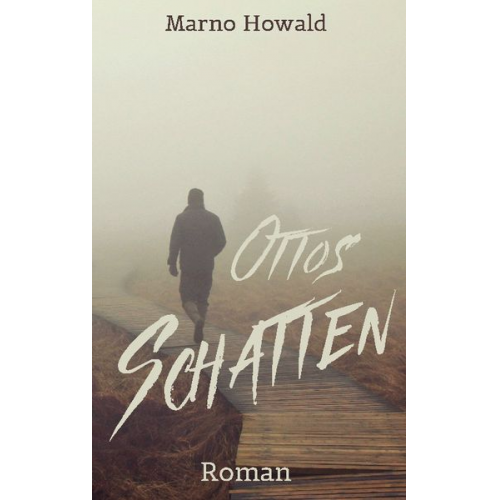 Marno Howald - Ottos Schatten