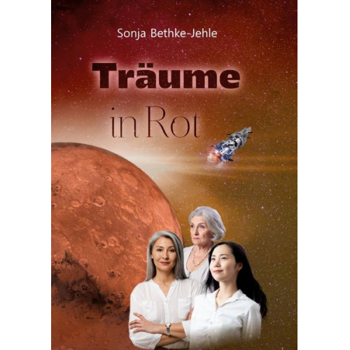 Sonja Bethke-Jehle - Träume in Rot