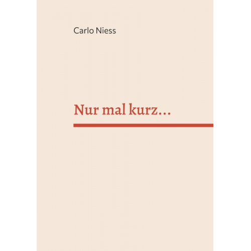 Carlo Niess - Nur mal kurz...