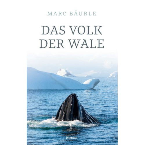 Marc Bäurle - Das Volk der Wale