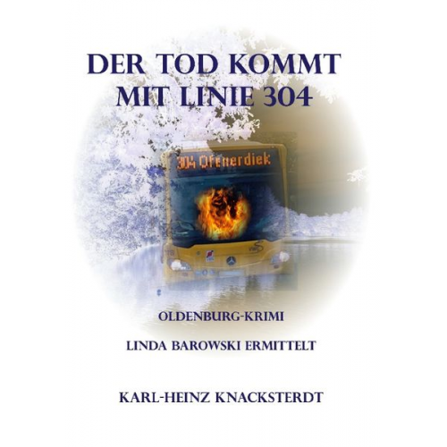 Karl-Heinz Knacksterdt - Der Tod kommt mit Linie 304