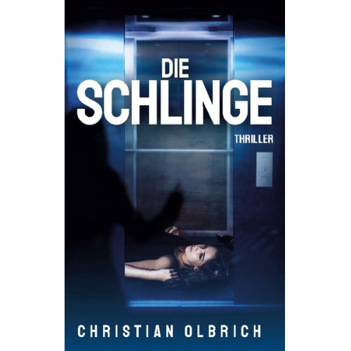 Christian Olbrich - Die Schlinge