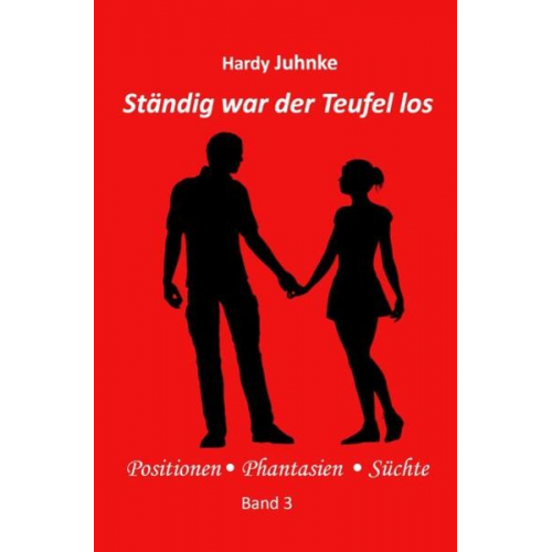 Hardy Juhnke - Ständig war der Teufel los