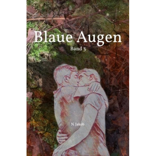 N. Jakob - Blaue Augen / Blaue Augen Band 3