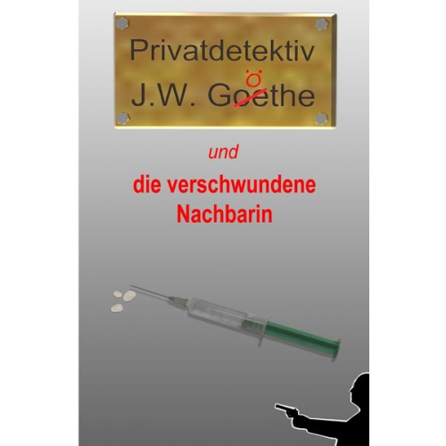 Markus Schmitz - Privatdetektiv J.W. Göthe