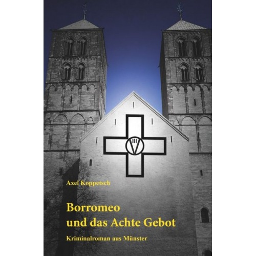 Axel Koppetsch - Borromeo und das Achte Gebot