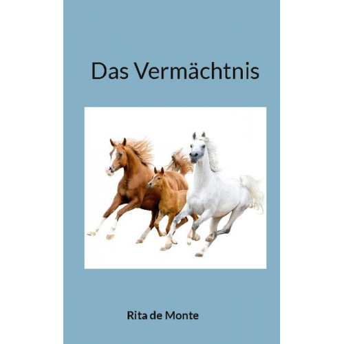 Rita de Monte - Das Vermächtnis