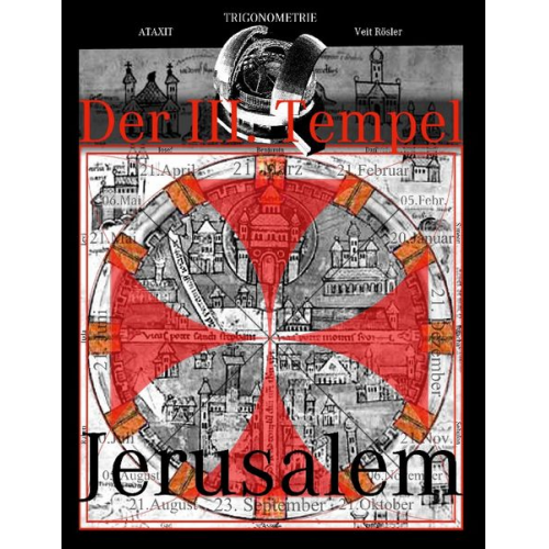 Veit Rösler - Der III. Tempel Jerusalem