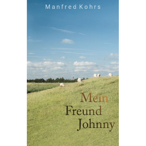 Manfred Kohrs - Mein Freund Johnny