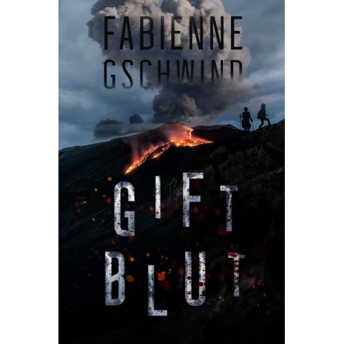 Fabienne Gschwind - Giftblut