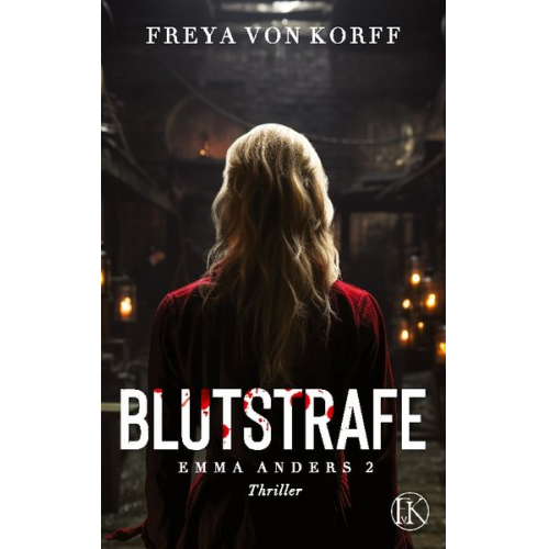 Freya Korff - Blutstrafe