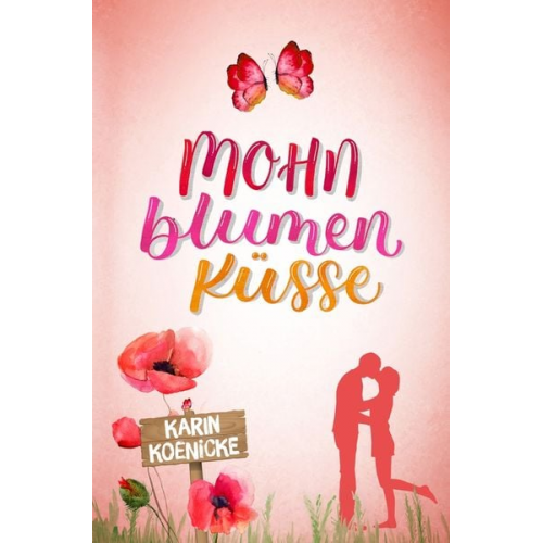 Karin Koenicke - Mohnblumenküsse