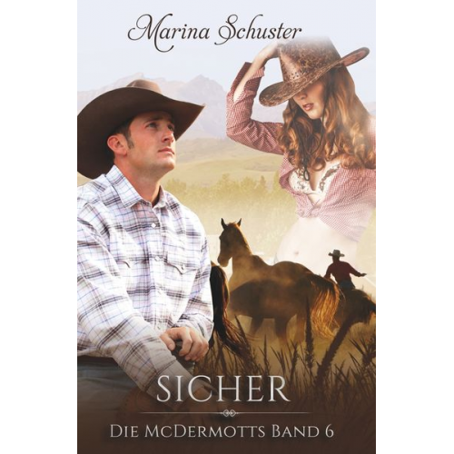 Marina Schuster - Sicher - Die McDermotts Band 6