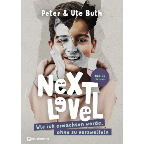 Peter Buth Ute Buth - Next Level - Wie ich erwachsen werde, ohne zu verzweifeln