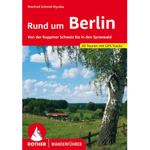 Manfred Schmid-Myszka - Rund um Berlin