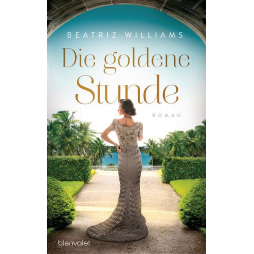 Beatriz Williams - Die goldene Stunde