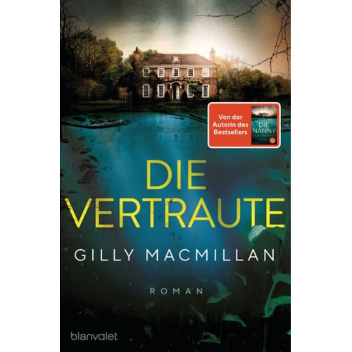 Gilly Macmillan - Die Vertraute