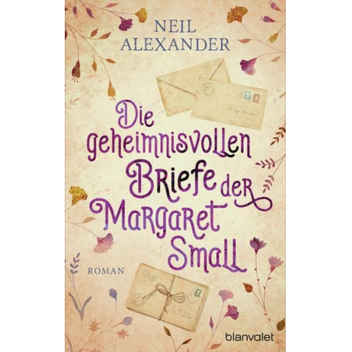 Neil Alexander - Die geheimnisvollen Briefe der Margaret Small