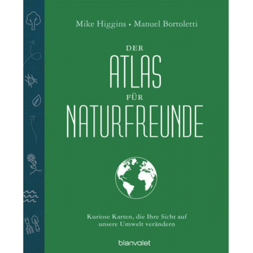 Mike Higgins - Der Atlas für Naturfreunde