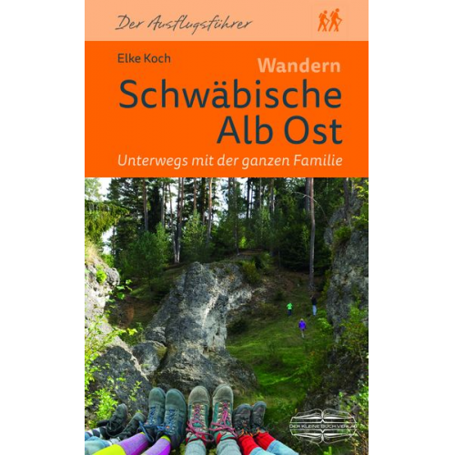 Elke Koch - Wandern Schwäbische Alb Ost. Unterwegs mit der ganzen Familie