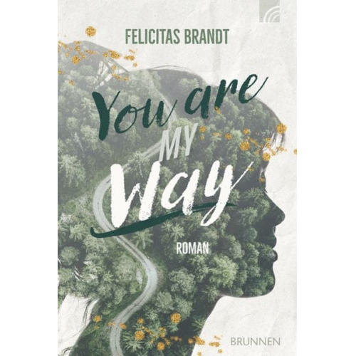 Felicitas Brandt - You Are My WAY