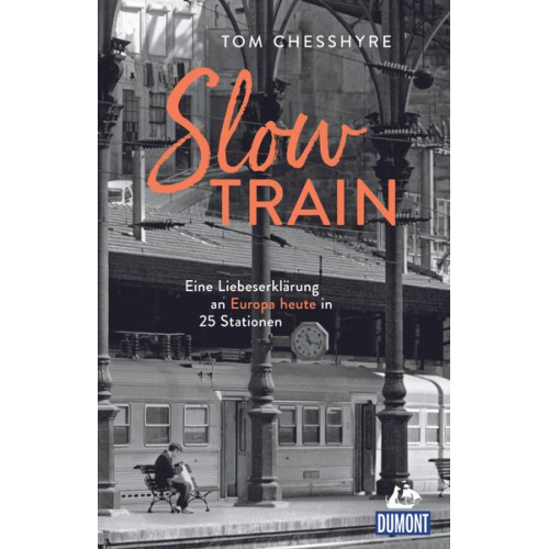 Tom Chesshyre - Slow Train