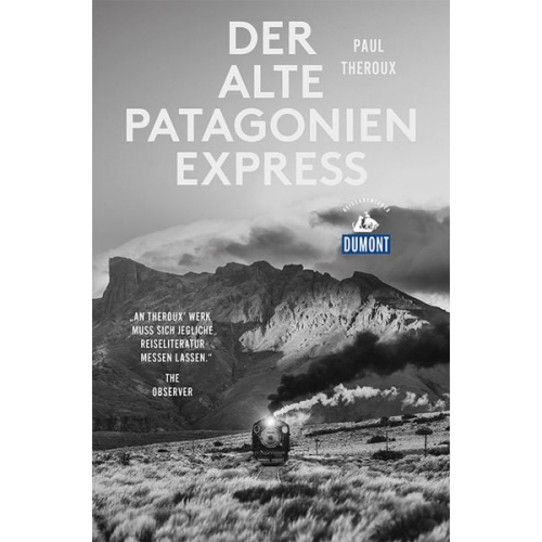 Paul Theroux - Der alte Patagonien-Express