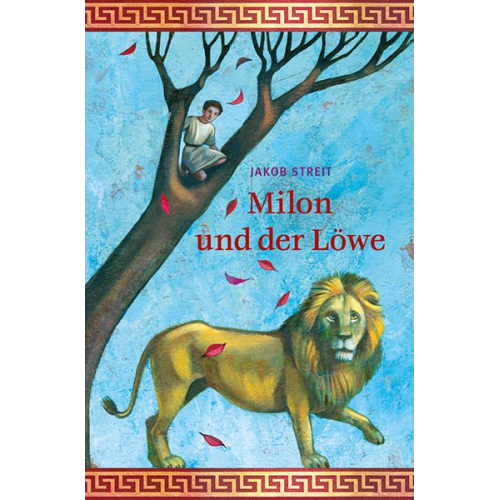 Jakob Streit - Milon und der Löwe