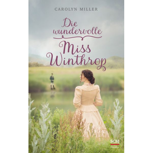 Carolyn Miller - Die wundervolle Miss Winthrop