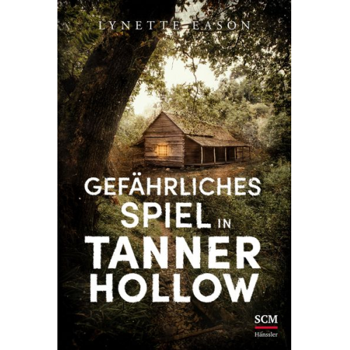 Lynette Eason - Gefährliches Spiel in Tanner Hollow