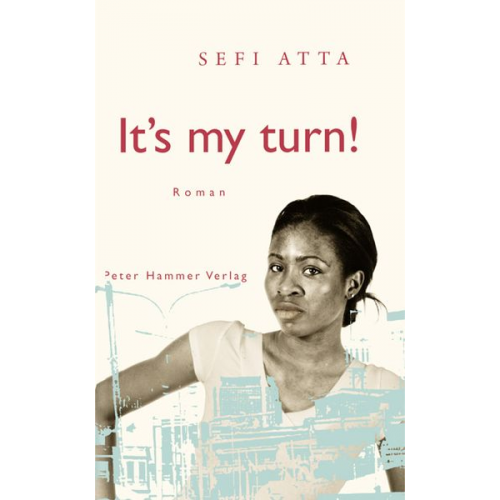 Sefi Atta - It's my turn!