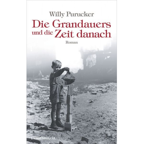 Willy Purucker - Die Grandauers und die Zeit danach