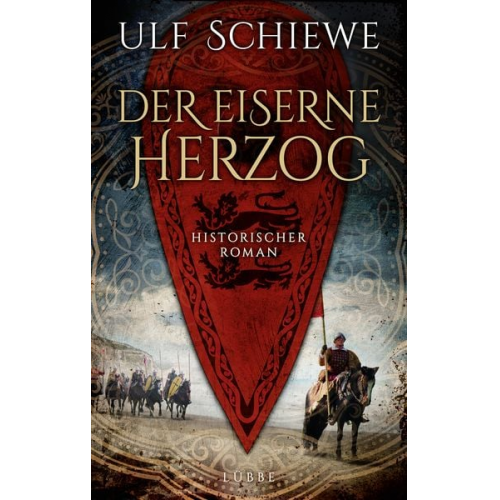 Ulf Schiewe - Der eiserne Herzog