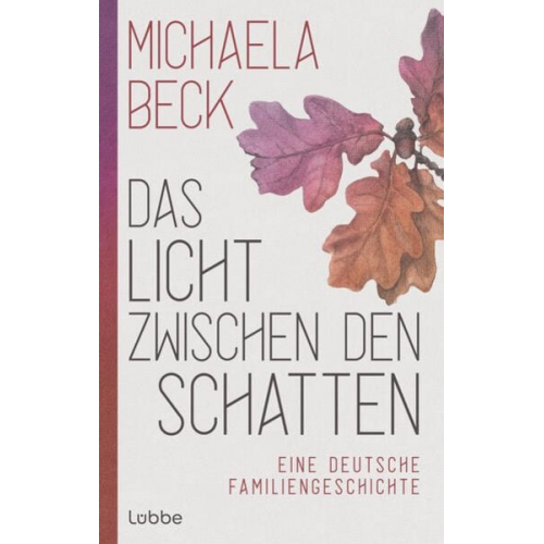 Michaela Beck - Das Licht zwischen den Schatten