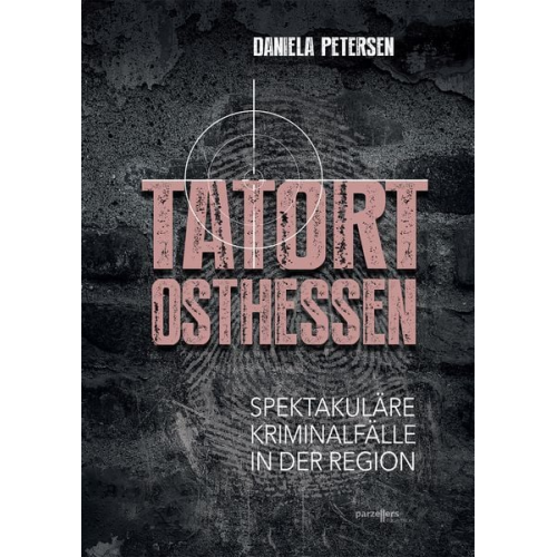 Daniela Petersen - Tatort Osthessen