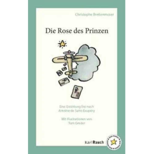 Christophe Breitenmoser - Die Rose des Prinzen