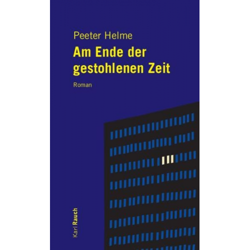 Peeter Helme - Am Ende der gestohlenen Zeit