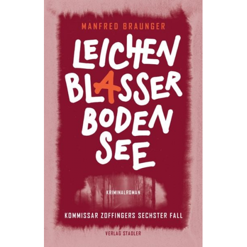 Manfred Braunger - Leichenblasser Bodensee