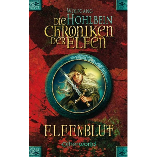 Wolfgang Hohlbein - Elfenblut / Die Chroniken der Elfen Band 1